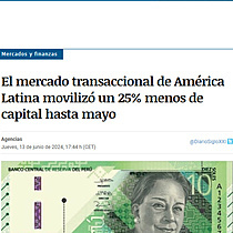 El mercado transaccional de América Latina movilizó un 25% menos de capital hasta mayo